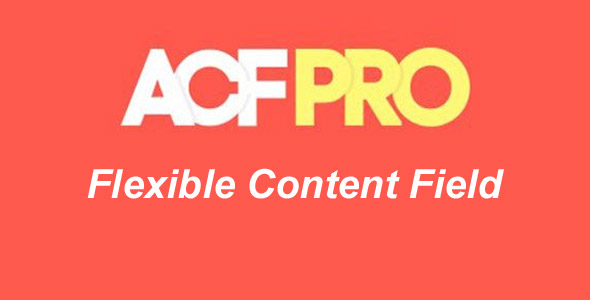 Advanced Custom Fields (ACF) Flexible Content Field V2.1.0