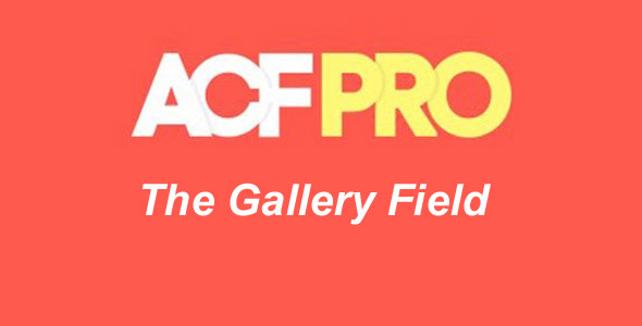 Advanced Custom Fields (ACF) Gallery Field Addon V2.1.0