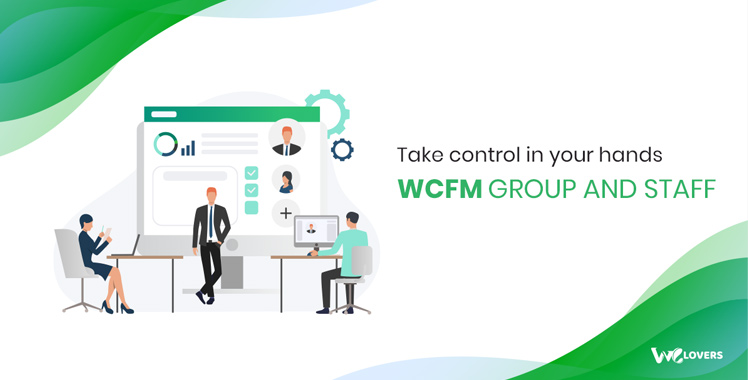 WCFM - WooCommerce Frontend Manager - Groups & Staffs