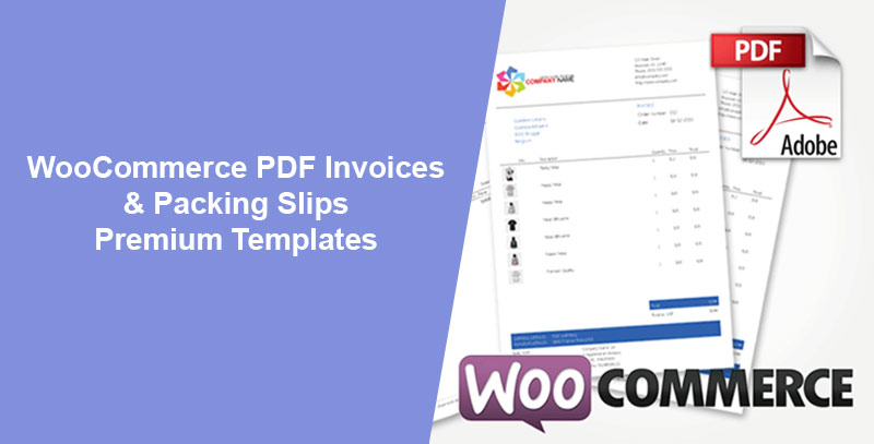 WooCommerce PDF Invoices & Packing Slips Premium Templates