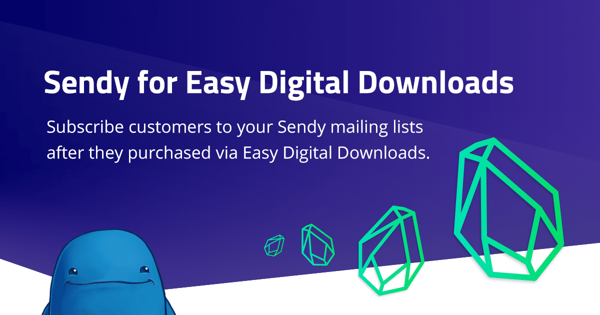 Sendy For Easy Digital Downloads