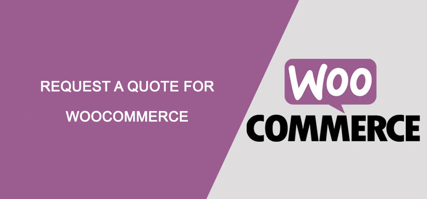 Request a Quote for WooCommerce