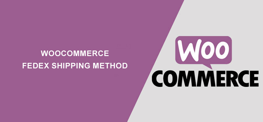 WooCommerce FedEx Shipping Method Plugin
