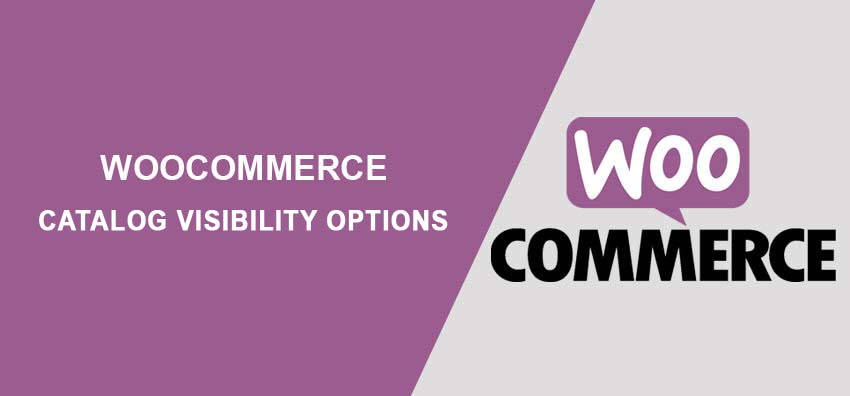 WooCommerce Catalog Visibility Options