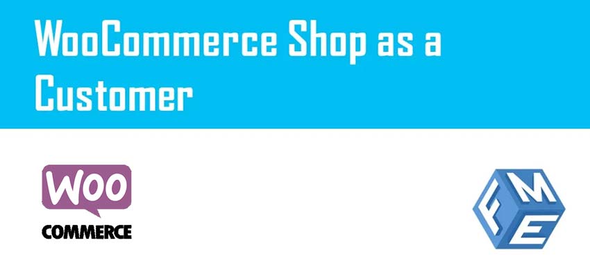 Shop as a Customer for WooCommerce