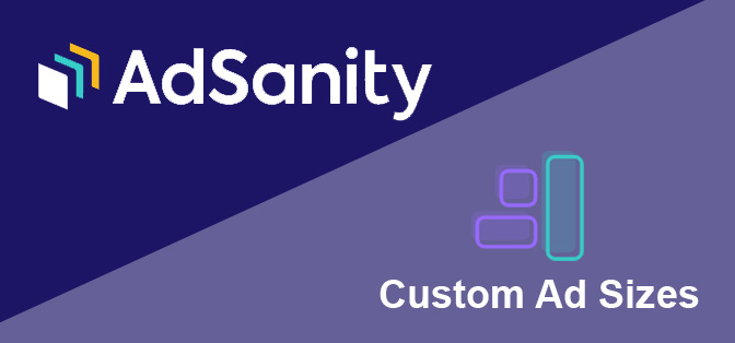 AdSanity - Custom Ad Sizes