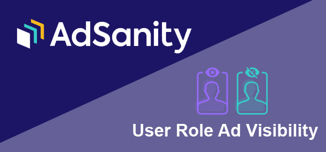 AdSanity - User Role Ad Visibility