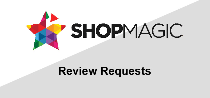 ShopMagic Review Requests