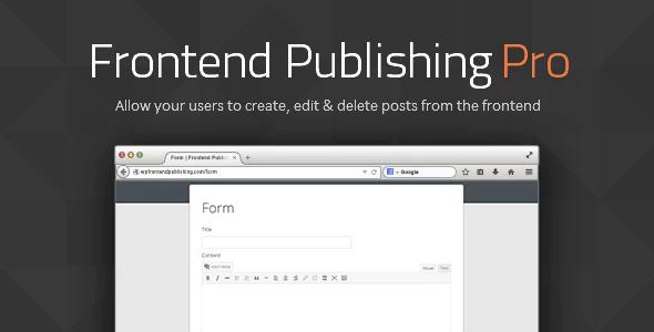 Frontend Publishing Pro plugin - WordPress Post Submission Plugin