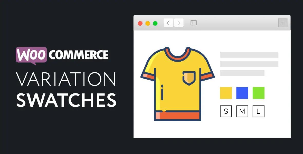 WooCommerce Variation Swatches - XT Variation Swatches or WooCommerce