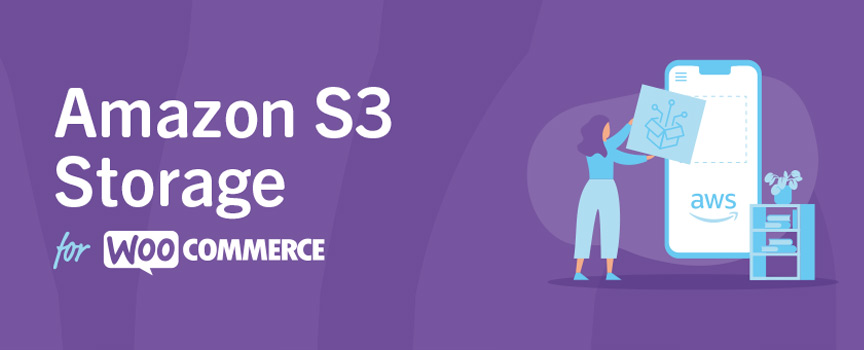 Amazon S3 Storage for WooCommerce - WooCommerce Amazon S3 Storage plugin